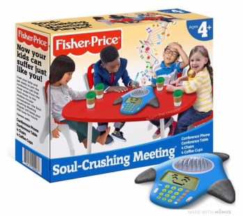 Soul Crushing Meeting